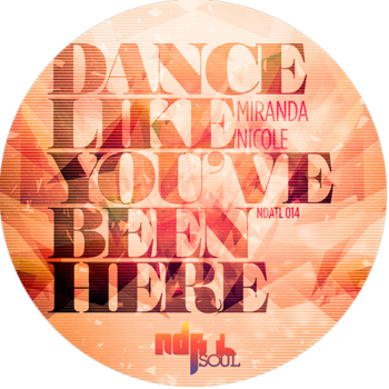 Miranda Nicole 'Dance Like You've Been Here'