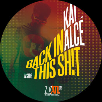 Kai Alce - Back In This Shit